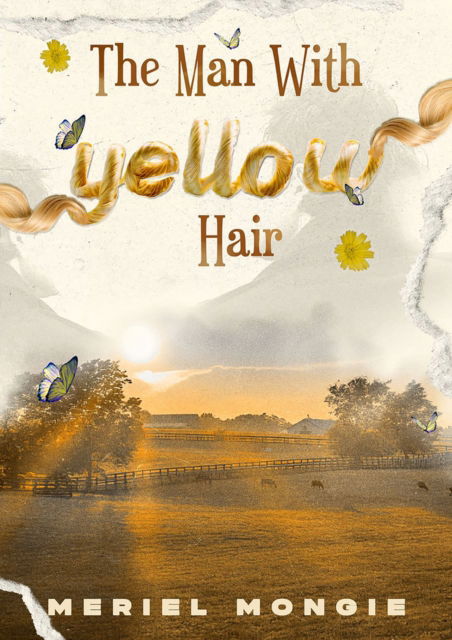Cover for Meriel Mongie · The Man With Yellow Hair (Gebundenes Buch) (2024)