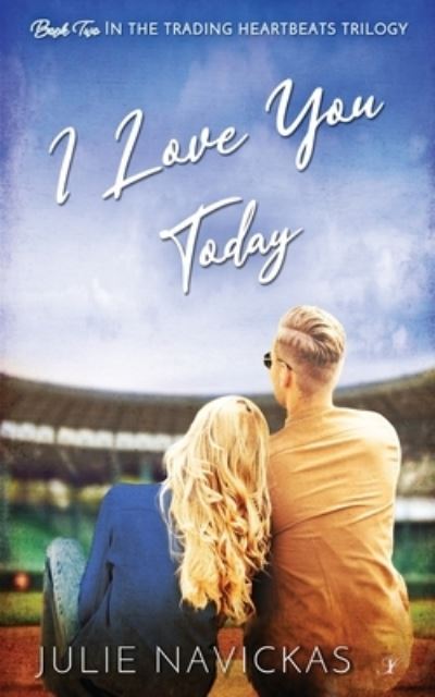 Cover for Julie Navickas · I Love You Today (Book) (2022)