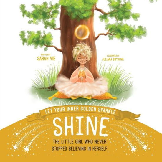 Cover for Sarah Vie · Let Your Inner Golden Sparkle Shine (Book) (2022)