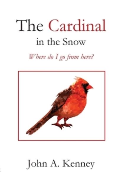 Cover for John A. Kenney · Cardinal in the Snow (Book) (2023)