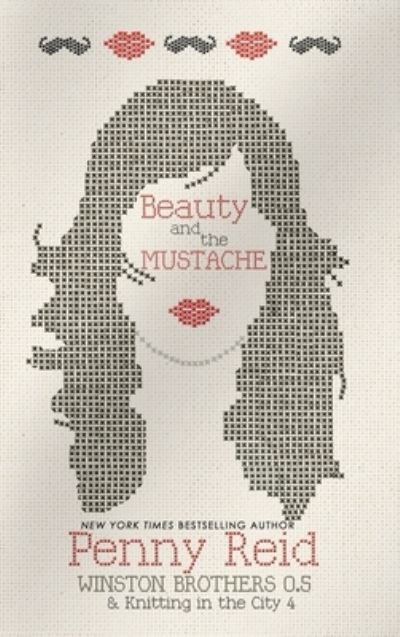 Cover for Penny Reid · Beauty and the Mustache (Book) (2016)
