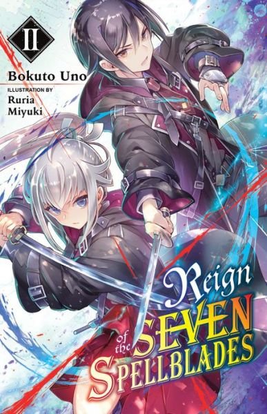 Cover for Bokuto Uno · Reign of the Seven Spellblades, Vol. 2 (light novel) (Paperback Book) (2021)