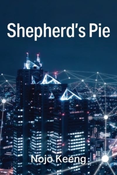 Cover for Nojo Keeng · Shepherd's Pie (Paperback Book) (2020)