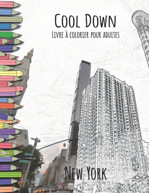 Cover for York P. Herpers · Cool Down - Livre a colorier pour adultes: New York (Paperback Book) (2017)