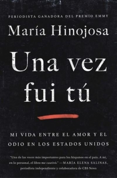 Cover for Maria Hinojosa · Una vez fui tu (Once I Was You Spanish Edition): Memorias - Atria Espanol (Paperback Book) (2020)