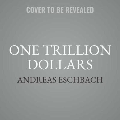 One Trillion Dollars - Andreas Eschbach - Music - Lubbe - 9781982560201 - November 6, 2018