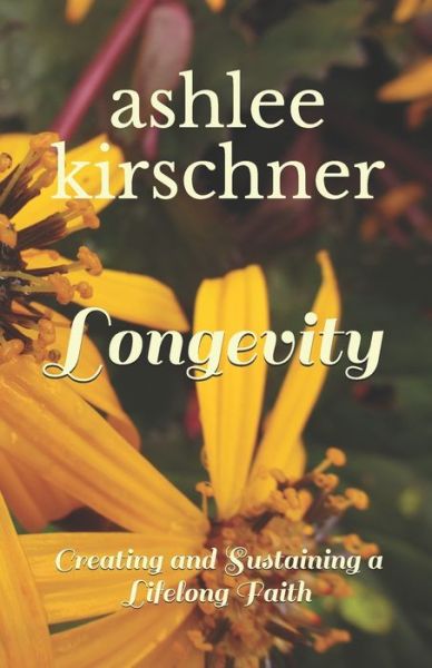 Cover for Ashlee Kirschner · Longevity (Paperback Book) (2019)