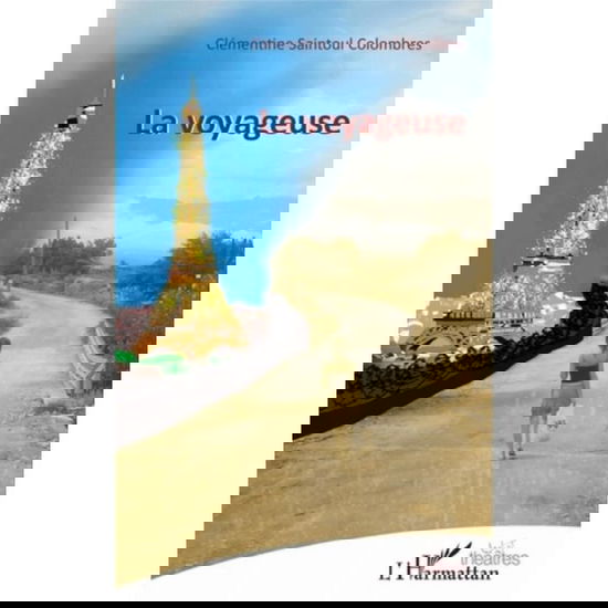 Cover for Clémentine Saintoul Colombres · La Voyageuse (Paperback Book) (2021)