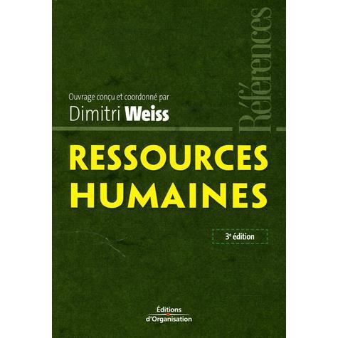 Ressources humaines - Dimitri Weiss - Books - Eyrolles Group - 9782708134201 - 2005