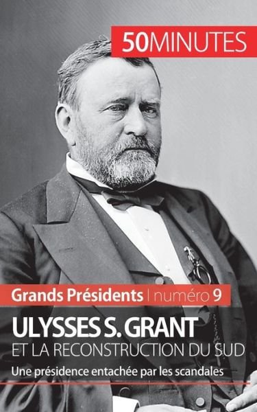 Cover for 50 Minutes · Ulysses S. Grant et la reconstruction du Sud (Pocketbok) (2014)