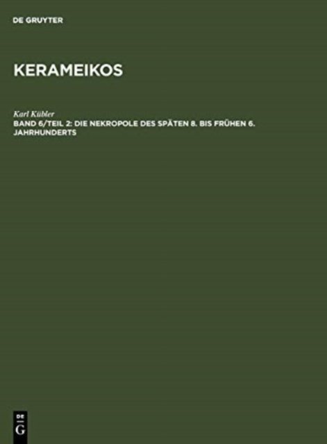 Cover for Kübler · Die Nekropole des späten 8. bis (Buch) (1970)