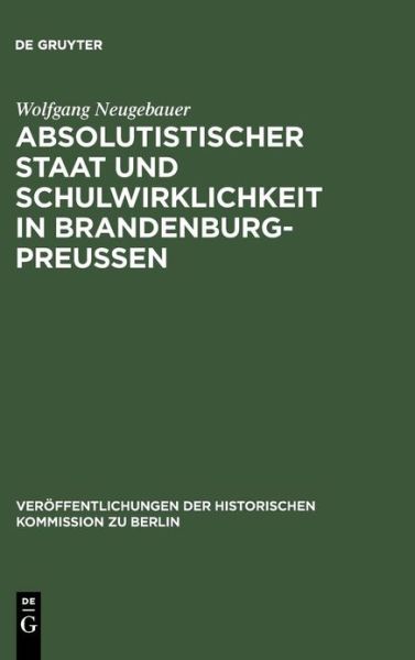 Absolutistischer Staat und S - Neugebauer - Books - De Gruyter - 9783110099201 - July 1, 1985