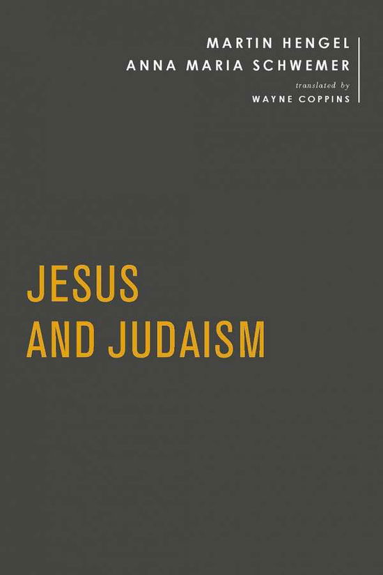 Cover for Martin Hengel · Jesus and Judaism - Baylor-Mohr Siebeck Studies in Early Christianity (Hardcover Book) (2019)