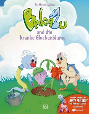 Cover for Ferdinand Auhser · Bakabu Und Die Kranke Glockenblume (Book)