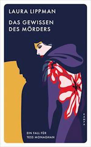 Das Gewissen des Mörders - Laura Lippman - Books - Kampa Verlag - 9783311155201 - April 20, 2023