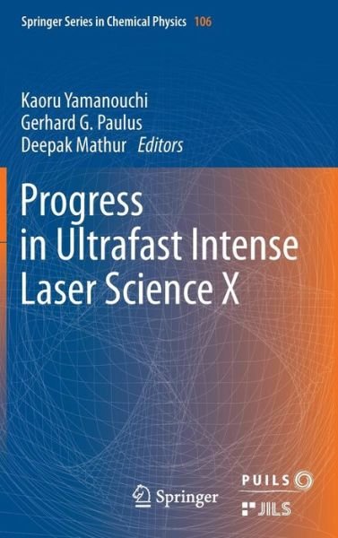 Cover for Kaoru Yamanouchi · Progress in Ultrafast Intense Laser Science: Volume X - Progress in Ultrafast Intense Laser Science (Gebundenes Buch) [2014 edition] (2013)