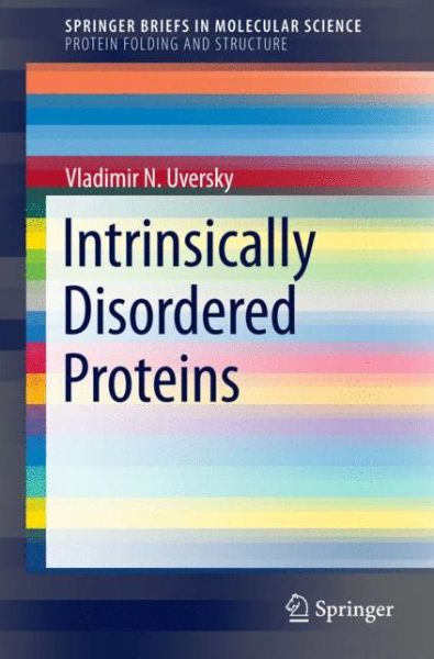 Cover for Vladimir N. Uversky · Intrinsically Disordered Proteins - Protein Folding and Structure (Paperback Book) [2014 edition] (2014)