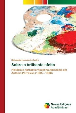 Cover for Castro · Sobre o brilhante efeito (Book) (2017)