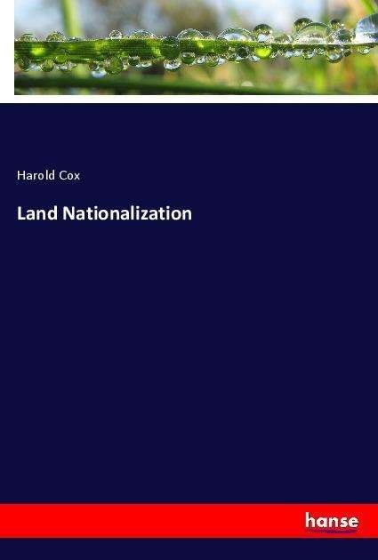 Cover for Cox · Land Nationalization (Bok) (2018)