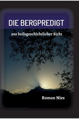 Cover for Roman Nies · Die Bergpredigt (Inbunden Bok) (2021)