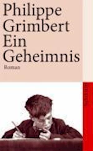 Cover for Philippe Grimbert · Suhrk.TB.3920 Grimbert.Geheimnis (Book)