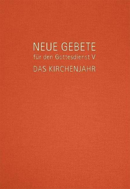 Neue Gebete f.d.Gottesd.5 - Herrmann - Boeken -  - 9783532628201 - 
