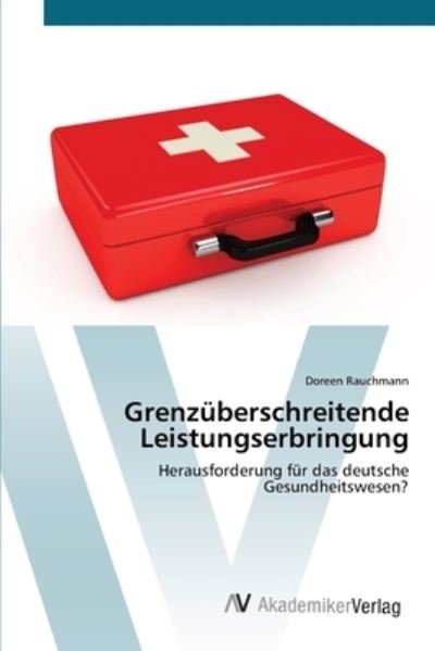 Cover for Rauchmann · Grenzüberschreitende Leistung (Book) (2012)