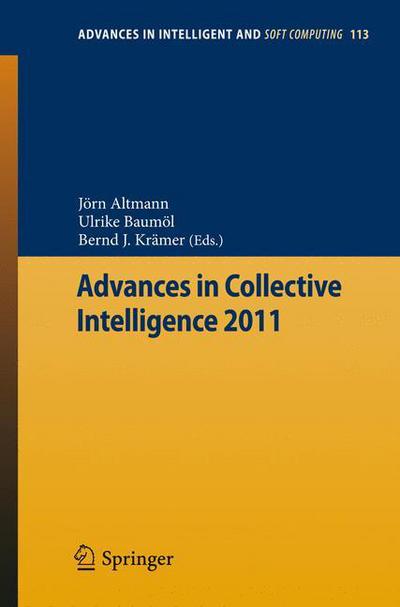 Cover for J Rn Altmann · Advances in Collective Intelligence 2011 - Advances in Intelligent and Soft Computing (Paperback Book) [2012 edition] (2012)