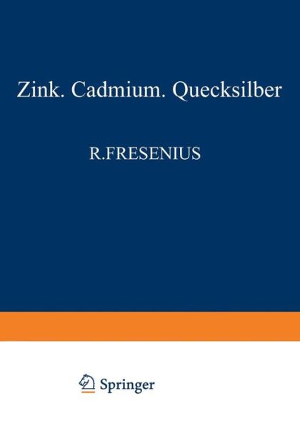 Cover for Herbert Funk · Elemente Der Zweiten Nebengruppe: Zink - Cadmium - Quecksilber (Paperback Book) [Softcover Reprint of the Original 1st 1945 edition] (2012)
