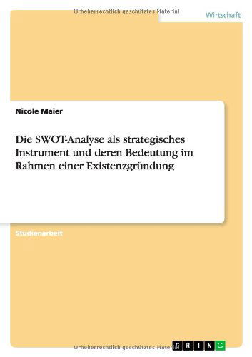 Cover for Maier · Die SWOT-Analyse als strategische (Paperback Book) [German edition] (2012)