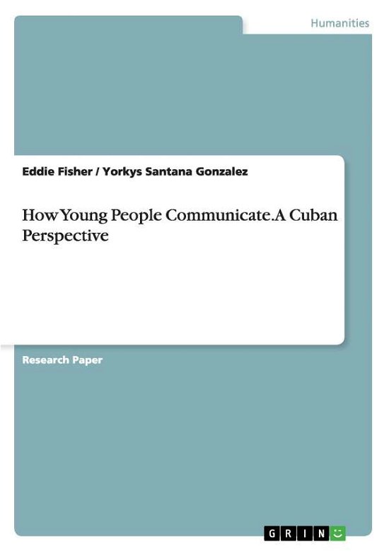 Cover for Eddie Fisher · How Young People Communicate. A Cuban Perspective (Paperback Book) (2014)