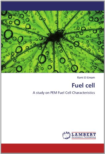 Cover for Rami El-emam · Fuel Cell: a Study on Pem Fuel Cell Characteristics (Paperback Book) (2012)