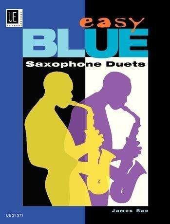 Easy Blue Saxophone Duets, .UE21371 - Rae - Books -  - 9783702432201 - 