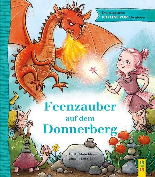 Cover for Ulrike Motschiunig · Das magische ICH LESE VOR-Abenteuer: Feenzauber auf dem Donnerberg (Hardcover Book) (2021)