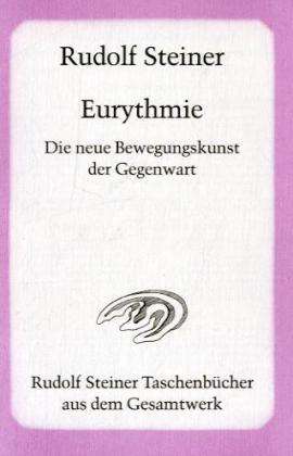 Cover for Rudolf Steiner · Steiner Tb.0642 Eurythmie,bewegungskun. (Book)