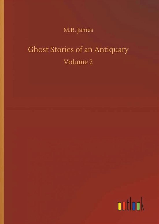 Cover for James · Ghost Stories of an Antiquary (Bok) (2018)