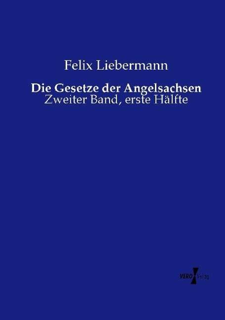 Cover for Liebermann · Die Gesetze der Angelsachsen (Book)