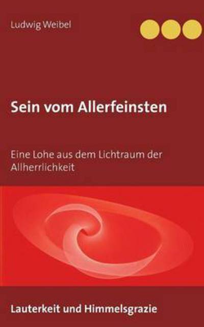 Cover for Ludwig Weibel · Sein Vom Allerfeinsten (Paperback Book) (2015)