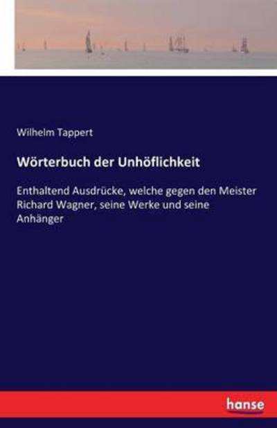 Wörterbuch der Unhöflichkeit - Tappert - Books - - 9783743444201 - November 24, 2016