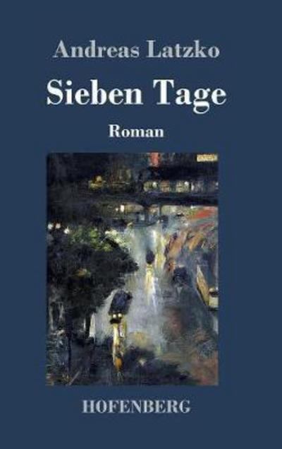 Cover for Latzko · Sieben Tage (Book) (2017)