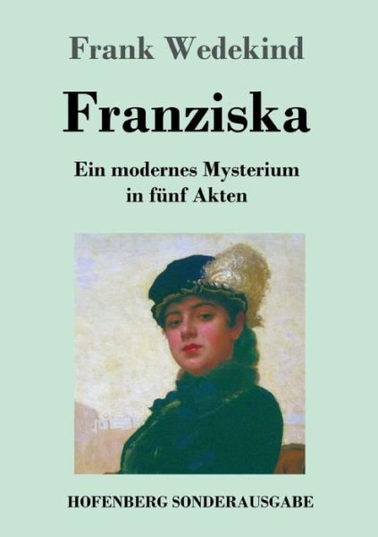 Cover for Frank Wedekind · Franziska (Paperback Book) (2018)