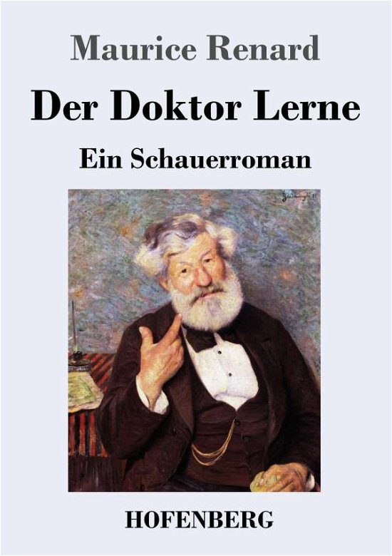 Cover for Maurice Renard · Der Doktor Lerne: Ein Schauerroman (Paperback Book) (2020)