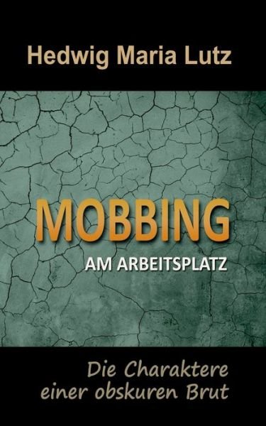 Cover for Lutz · Mobbing am Arbeitsplatz (Buch) (2018)