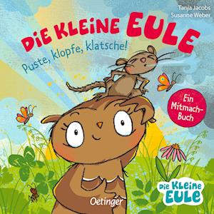 Cover for Susanne Weber · Die kleine Eule. Puste, klopfe, klatsche! (Book) (2025)