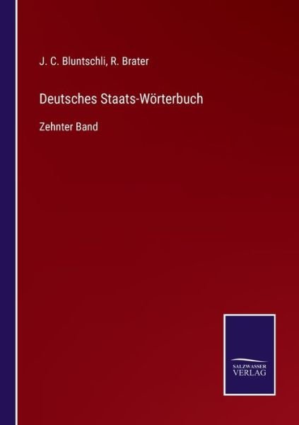 Cover for J C Bluntschli · Deutsches Staats-Woerterbuch (Taschenbuch) (2021)