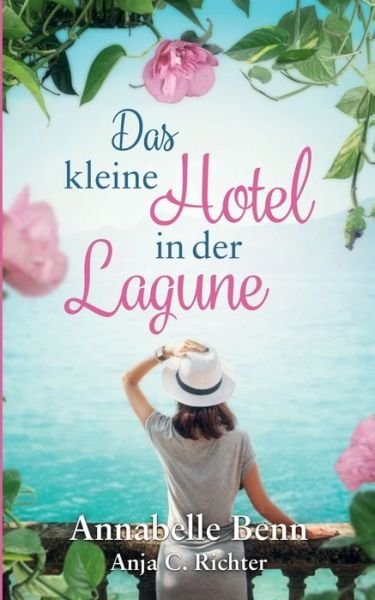 Cover for Benn · Das kleine Hotel in der Lagune (Book) (2020)