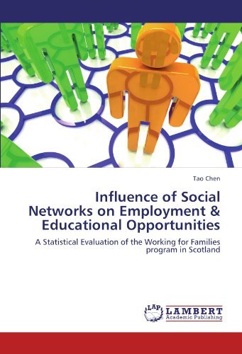 Cover for Tao Chen · Influence of Social Networks on Employment &amp; Educational Opportunities: a Statistical Evaluation of the Working for Families Program in Scotland (Paperback Book) (2011)