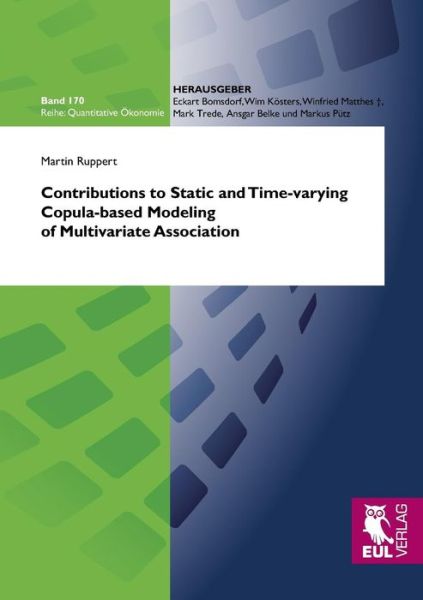 Cover for Martin Ruppert · Contributions to Static and Time-varying Copula-based Modeling of Multivariate Association (Paperback Book) (2012)