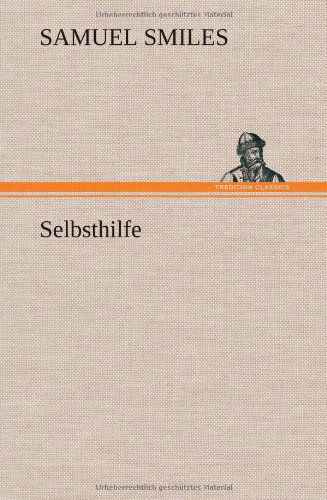 Cover for Samuel Jr. Smiles · Selbsthilfe (Hardcover Book) [German edition] (2012)