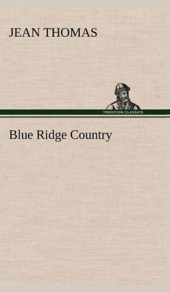 Cover for Jean Thomas · Blue Ridge Country (Hardcover Book) (2012)